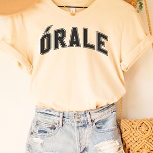 Orale T-Shirt, Orale T-Shirt, lustiges spanisches Slang-Shirt, mexikanisches Hemd, cooles mexikanisches T-Stück, Mexiko-Liebhaber-T-Stück, spanischer Liebhaber