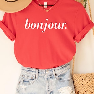 Bonjour-T-Stück, französisches Hemd, Paris-Hemd, französisches Zitat, französisches Sprichwort-Hemd, französisches Geschenk, Pariser Art-T-Shirt