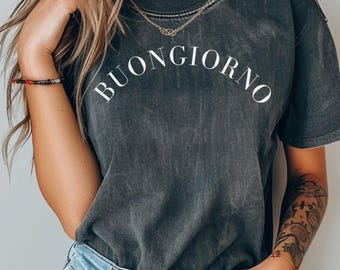 Buongiorno comfort colors tee