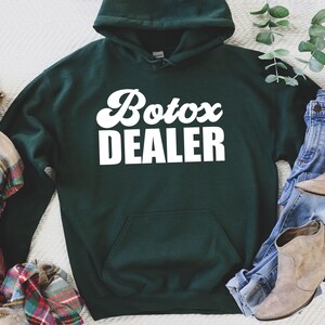 Botox Dealer Hoodie, Botox shirt, Skinoholic Shirt, Esthetician T-Shirt, Salon Shirt, Beauty Industry, Esthetician Gifts