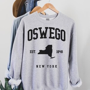 Oswego New York Sweatshirt, Oswego city, Oswego home, Oswego gifts, Oswego trip, New York State