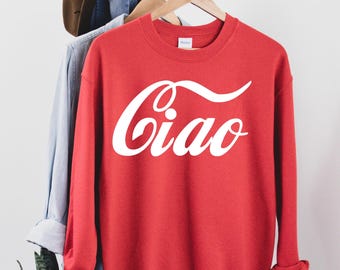 Ciao-sweater, shirt Italië, T-shirt Italië vakantie, shirt liefde Italië, shirt Italië familie-uitstapje, Italiaans shirt, geschenken Italië, Italië