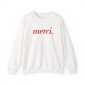 Merci Sweatshirt, French Shirt, Paris Shirt, French Quote, French Saying Shirt, French Gift, Parisian Style T Shirt, Trendy