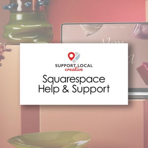 May include: A white card with the text "Support Local Creative" and "Squarespace Help & Support" is centered in front of a laptop and decorative objects. The background is a mix of pink and peach tones.