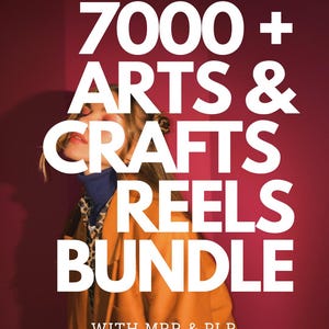 7000+ Art & Craft Reels Bundle | PLR + MRR | Editable Faceless Videos | DIY Content | Resell Rights | Digital Download