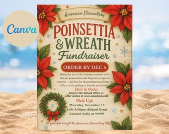 May include: A festive poster for a Poinsettia & Wreath Fundraiser, featuring red poinsettias, a green wreath, and text that reads "ORDER BY DEC 6". The poster includes details for ordering and pick-up.