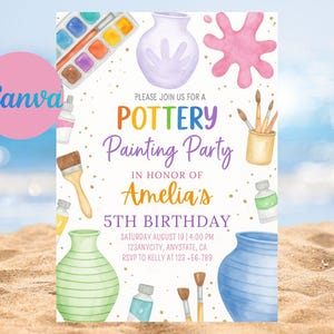 May include: A watercolour invitation for a pottery painting party. The design features paintbrushes, paint tubes, and vases. The text reads "Pottery Painting Party" in colourful lettering, with details for Amelia's 5th birthday.