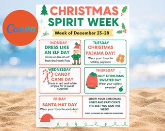 May include: A colorful Christmas Spirit Week flyer with a beach background. The flyer includes daily themes like "Dress Like an Elf Day" and "Ugly Christmas Sweater Day." The Canva logo is in the upper left corner. The event is sponsored by American Elementary.