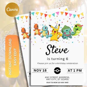 May include: A birthday invitation featuring a colorful banner, confetti, and cartoon characters from the Pokemon franchise. The invitation is for Steve's 6th birthday party on November 18th at 1 PM. The text reads "Steve is turning 6. Please join us for a birthday celebration. NOV 18 AT 1 PM. ANY STREET ADDRESS, ANY CITY, ST 123455. RSVP TO MOM 123-456-7890."