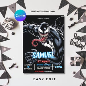 May include: A birthday invitation with a Venom illustration, in black and white, with a red tongue. The invitation includes the name "SAMUEL", the date, time, and location of the party. The words "Instant Download" and "Easy Edit" are also visible.