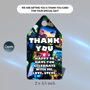 May include: A colourful thank you card featuring a collage of images from the popular video game Roblox. The card reads "Thank You" in large white letters and includes the text "Happy to have you celebrate with me. Love, Steve." The card measures 2 by 3.5 inches.