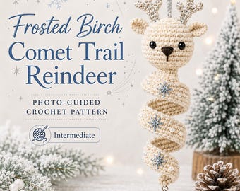 Frosted Birch Comet Trail Reindeer Crochet Pattern PDF | Photo Guided Christmas Ornament | Spiral Reindeer Amigurumi | Holiday Decor