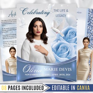 May include: A memorial announcement with a woman in a white sweater, blue roses, and doves. The text reads "Celebrating The Life & Legacy" and includes the name "Olivia Marie Devis" and dates. The design includes the text "08 Pages Included" and "Editable in Canva."