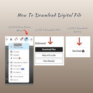 May include: A step-by-step guide on how to download a digital file. The image shows three steps: clicking the drop-down menu, clicking the download file button, and clicking the download button. The text includes "How To Download Digital File".