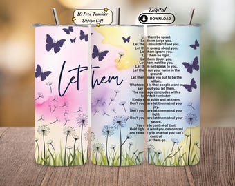 Inspirational Butterfly Tumbler Design: Let Them Go Quote (PNG Digital Download)