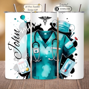 May include: A white tumbler featuring a teal nurse's uniform design with a stethoscope, medical mask, and pills. The name "John" is written in a script font. The tumbler includes the text "10 Free Tumbler Design Gift" and "Digital Download".
