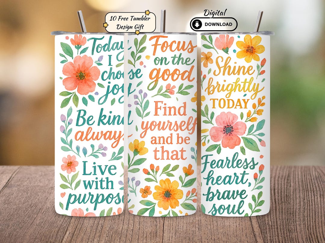 Floral Positivity Tumbler Wrap Design: Inspirational Quotes (digital ...