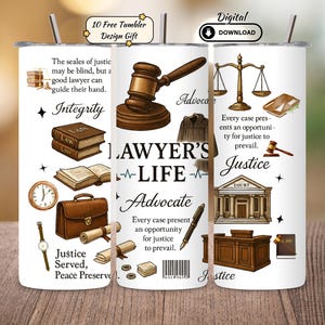 May include: A white tumbler featuring illustrations of law-related symbols such as a gavel, scales, and books. The text includes "Lawyer's Life" and "Justice Served, Peace Preserved."