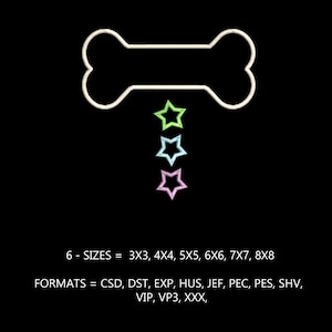 May include: A white outline of a bone with three stars hanging from it. The stars are green, blue, and pink. The text below the image reads "6 - SIZES = 3X3, 4X4, 5X5, 6X6, 7X7, 8X8 FORMATS = CSD, DST, EXP, HUS, JEF, PEC, PES, SHV, VIP, VP3, XXX."