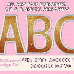 Peut inclure: Lettres A, B et C en paillettes dorées avec des contours blancs. Les lettres sont sur un fond rose. Le texte "ALL CAPS FAUX EMBROIDERY" et "A-Z, O-9, SPECIAL CHARACTERS" est au-dessus des lettres. Le texte "Wildflower Design Co" et "PNG WITH ACCESS TO GOOGLE DRIVE" est en dessous des lettres.