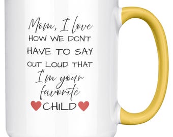 Tazza Divertente Per Papà Con Scritta Inglese – 311 Ml – “Dad I Love How We Don't Have To Say I'm Your Favorite Child”