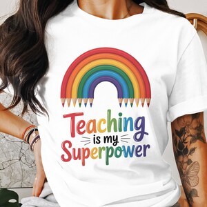 Teaching Is My Superpower Png, Teacher Rainbow Png, Teacher Clipart, School Png, Sublimation Png, Digital Download