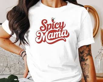Spicy Mama Graphic Tee, Funny Mom Shirt, Spicy Mama Sweatshirt, Spicy Chili Lover Gift, Fun Graphic Top for Moms