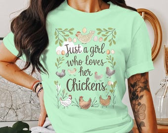 Just A Girl Who Loves Her Chickens Shirt, Chicken Lover Gift, Farm Animal Shirt, Cute Chicken Top, Chicken Mom Shirt, Hen Lover Tee
