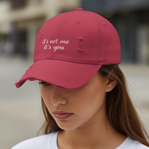 Funny Quote Cap, It&#39;s Not Me It&#39;s You Hat, Trendy Statement Cap, Humor Gift Hat, Sarcastic Cap, Witty Saying Hat for Adults