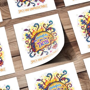 My Thoughts Are Like Tacos Sticker, Spicy and Unpredictable Sticker, Funny Taco Sticker, Colorful Taco Design Sticker, Vinyl Decal