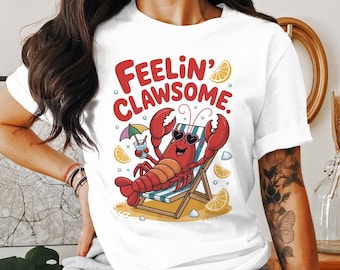 Feelin Clawsome Png, Lobster Png, Beach Png, Summer Png, Funny Lobster, Sublimation Png, Digital Download