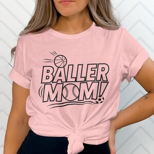 Baller Mom Basketball Baseball Soccer Sports Mom T-Shirt Sweatshirt Gift for Athletic Moms Sports Mom Graphic Tee image 9