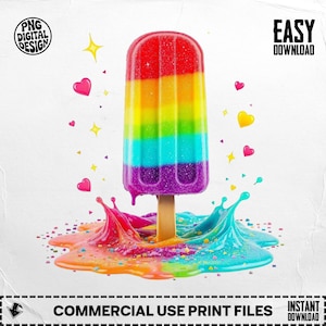 May include: A colorful rainbow popsicle on a wooden stick, with a vibrant splash of melted ice cream. The image includes hearts, stars, and the text "PNG DIGITAL DESIGN" and "EASY DOWNLOAD". The bottom of the image reads "COMMERCIAL USE PRINT FILES".