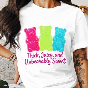 Gummy Bear Png, Colorful Bear Png, Thick Juicy and Unbearably Sweet, Candy Png, Sublimation Png, Digital Download