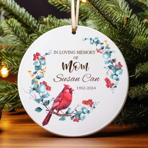 Cardinal Ornament, Remembrance Christmas Gift, Personalized Memorial for Loved One - In Memory Of Gift I Am Always With You In Memory Of Mom