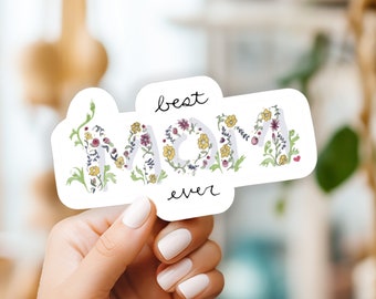 Best Mom Ever, Mother's Day stickers, floral sticker, Mother's Day gift, water bottle sticker, water proof Sticker, Boho sticker