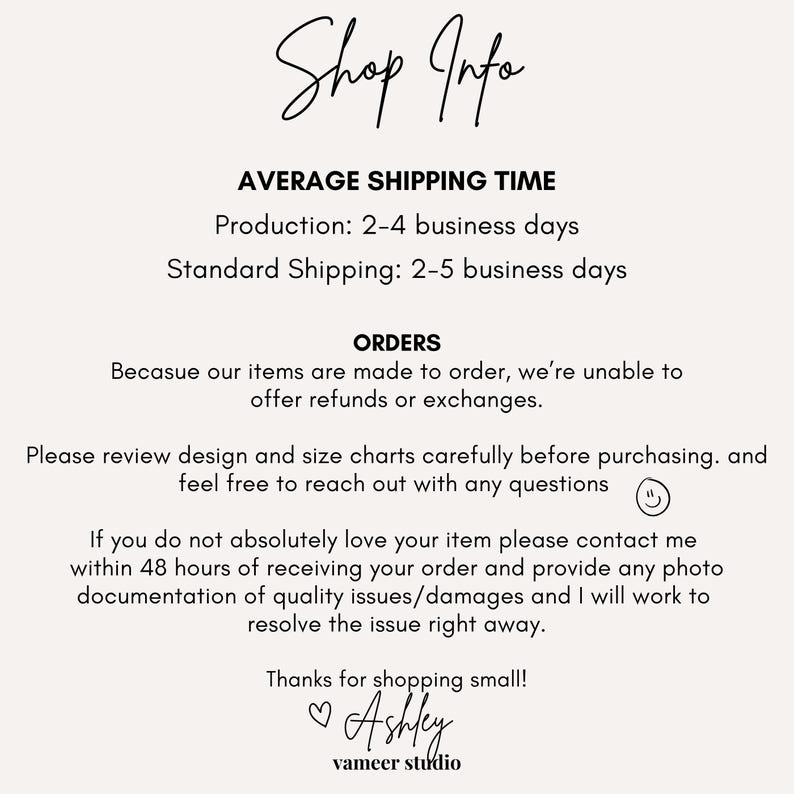 May include: A cream-colored graphic with the text "Shop Info" in a handwritten font. The text below details average shipping times, order policies, and contact information. The shop's name, "Ashley," is signed at the bottom.