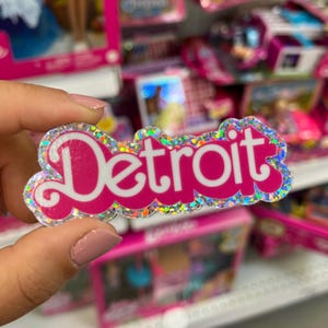 DETROIT Barb*e Glitter Vinyl Sticker - Michigan, Midwest, Pop Art, Souvenir, Funny Gift, Lake Life, Up North, Cooler, Laptop, Water Bottle