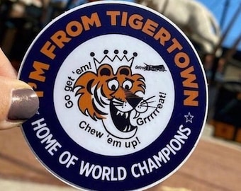 I'M FROM TIGERTOWN - Detroit Tigers Fan Sticker