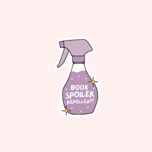 Book Spoiler Repellent Sticker | Funny Reading Sticker | Bookworm Gift for Romance Readers