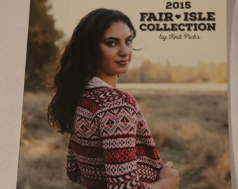 2015 KNIT PICKS Fair isle Collection yarns KNiTTiNG knitwear PATTERN book magazine