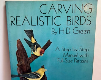 CARVING Realistic BIRDS 1977  manual patterns Techniques Instruction method book H.D. Green