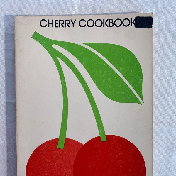 1974 CHERRY COOKBOOK Cynthis & jerome rubin cook book