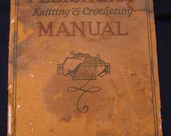 1915 PATTERNS INSTRUCTiONS book FLEISHER's Knitting Crocheting Manual 13th Edition