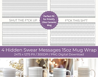 Adult Humor 15oz Mug Wrap Hidden Swear Message Coffee Mug PNG F*ck This Sh*t Funny Quote Mug Gag Gift for Adult Birthday Digital Download