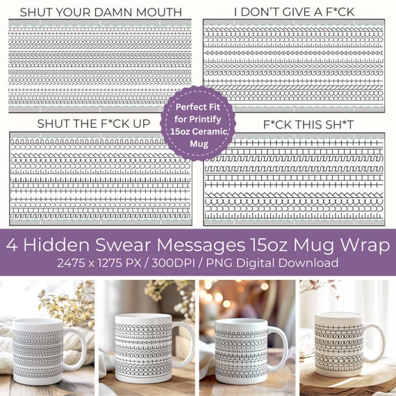 Adult Humor 15oz Mug Wrap Hidden Swear Message Coffee Mug PNG F*ck This Sh*t Funny Quote Mug Gag Gift for Adult Birthday Digital Download