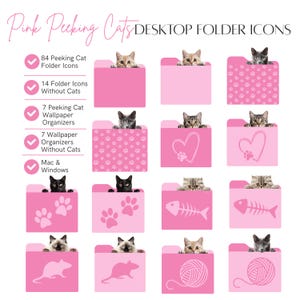 May include: Pink folder icons with peeking cats, paw prints, hearts, fish bones, yarn balls, and mice. There are 84 folder icons with cats, 14 without cats, 7 wallpaper organizers with cats, and 7 without cats. These icons are compatible with Mac and Windows.