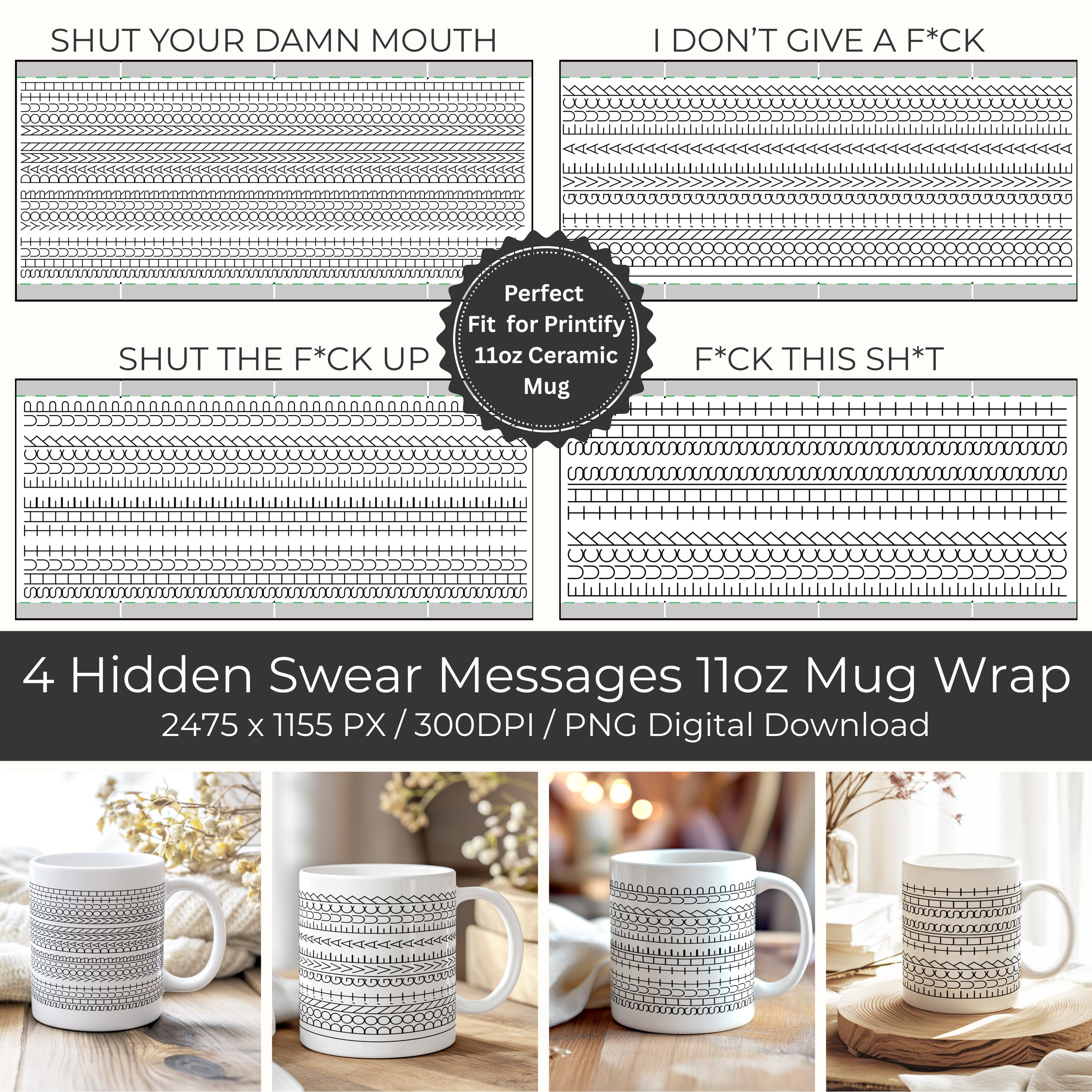 Hidden Swear Message Mug Wraps Funny Adult Humor Gag Gift 11oz Mug Wrap F*ck This Sh*t Swear Word PNG Adult Birthday Gift for Retirement