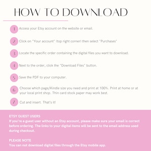 May include: A guide titled "HOW TO DOWNLOAD" with numbered steps on a white and pink background. Instructions include accessing an Etsy account, locating orders, and downloading files. Additional notes for guest users and mobile app users are also included.