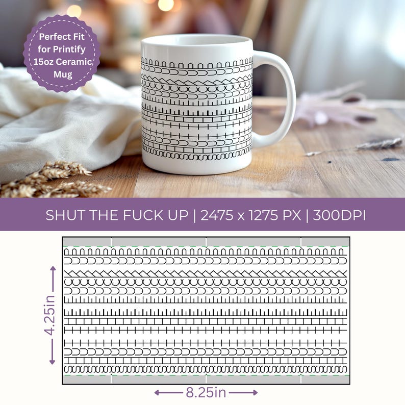May include: A white ceramic mug with a black geometric pattern. The mug is 4.25 inches tall and 8.25 inches wide. The text "SHUT THE FUCK UP" is displayed on the image.